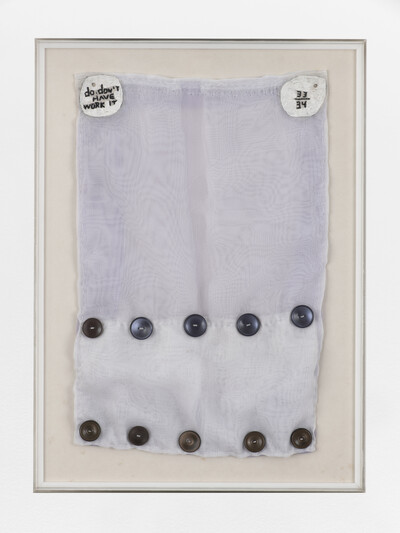 José Leonilson, Do. Don’t have work it., 1991, thread, acrylic, canvas, and buttons on voile, 40.7 x 26 cm, unique - © sans titre