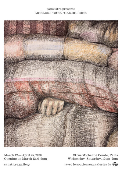 Liselor Perez, « garde-robe », Paris (upcoming) - © sans titre